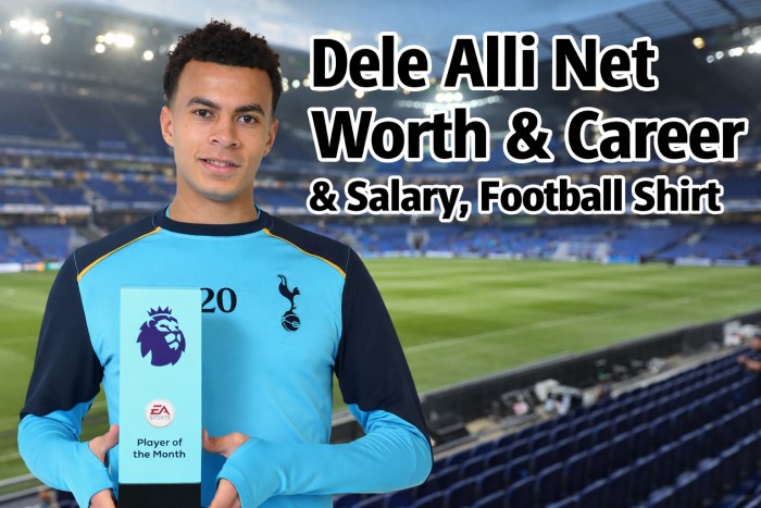 dele alli net worth