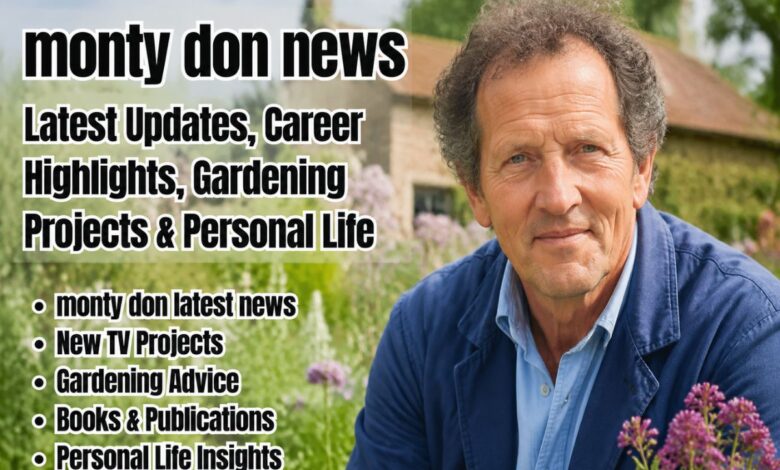 gardening monty don news​